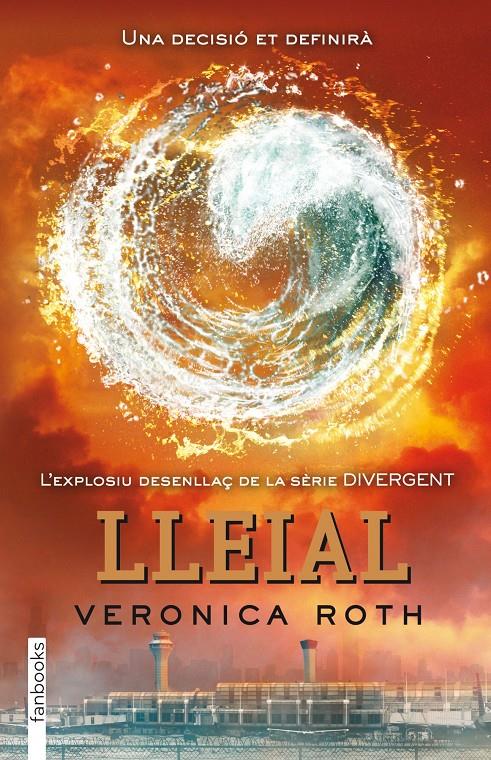 LLEIAL DIVERGENT 3 | 9788415745129 | VERONICA ROTH | Llibreria Ombra | Llibreria online de Rubí, Barcelona | Comprar llibres en català i castellà online