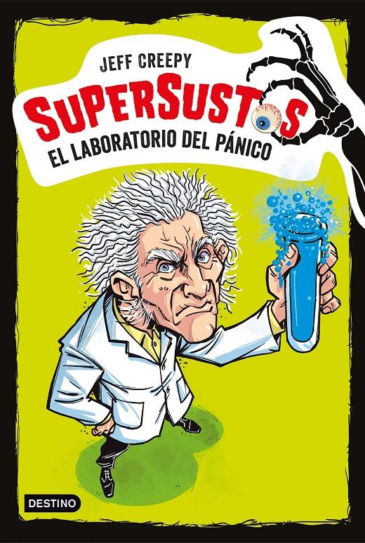 SUPERSUSTOS. EL LABORATORIO DEL PÁNICO | 9788408187141 | CREEPY, JEFF | Llibreria Ombra | Llibreria online de Rubí, Barcelona | Comprar llibres en català i castellà online