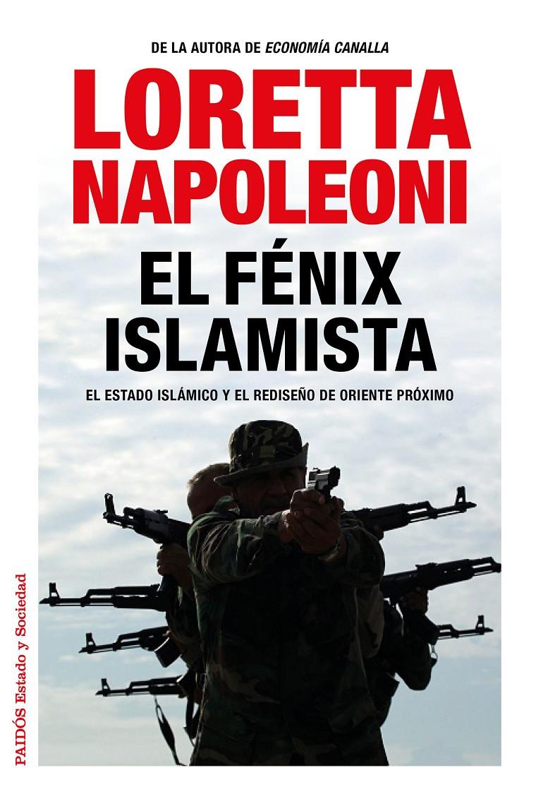 EL FÉNIX ISLAMISTA | 9788449331091 | LORETTA NAPOLEONI | Llibreria Ombra | Llibreria online de Rubí, Barcelona | Comprar llibres en català i castellà online