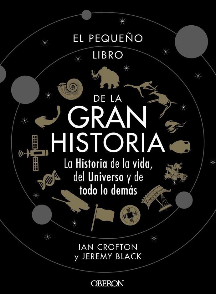 EL PEQUEÑO LIBRO DE LA GRAN HISTORIA | 9788441542549 | CROFTON, IAN/BLACK, JEREMY | Llibreria Ombra | Llibreria online de Rubí, Barcelona | Comprar llibres en català i castellà online