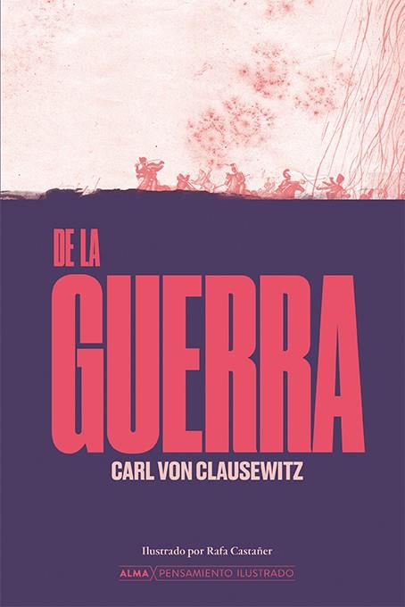 DE LA GUERRA | 9788410206526 | CLAUSEWITZ, CARL VON | Llibreria Ombra | Llibreria online de Rubí, Barcelona | Comprar llibres en català i castellà online