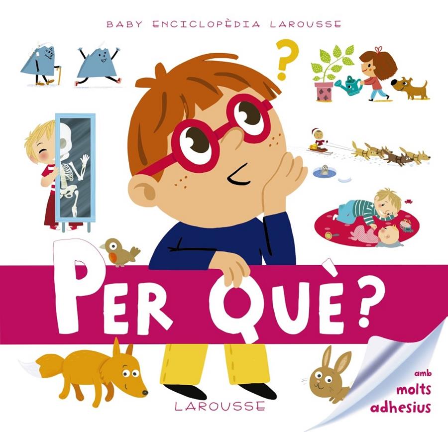 BABY ENCICLOPÈDIA. PER QUÈ? | 9788416641093 | LAROUSSE EDITORIAL | Llibreria Ombra | Llibreria online de Rubí, Barcelona | Comprar llibres en català i castellà online