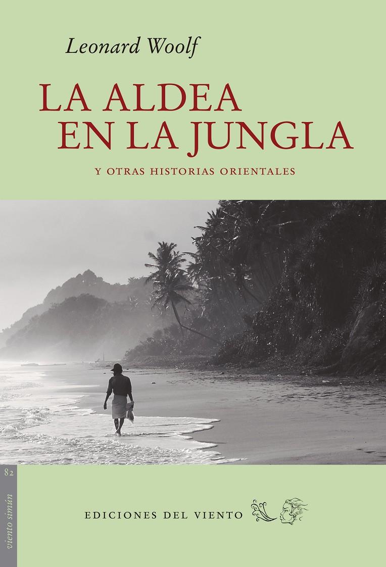 LA ALDEA EN LA JUNGLA Y OTRAS HISTORIAS ORIENTALES | 9788415374749 | LEONARD WOOLF | Llibreria Ombra | Llibreria online de Rubí, Barcelona | Comprar llibres en català i castellà online