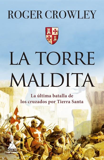 LA TORRE MALDITA | 9788417743550 | CROWLEY, ROGER | Llibreria Ombra | Llibreria online de Rubí, Barcelona | Comprar llibres en català i castellà online