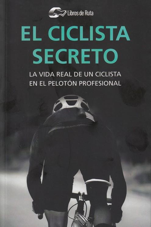 EL CICLISTA SECRETO | 9788412018820 | ANÓNIMO | Llibreria Ombra | Llibreria online de Rubí, Barcelona | Comprar llibres en català i castellà online