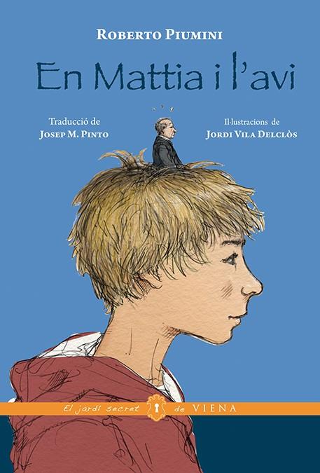 EN MATTIA I L'AVI | 9788483308431 | PIUMINI, ROBERTO | Llibreria Ombra | Llibreria online de Rubí, Barcelona | Comprar llibres en català i castellà online