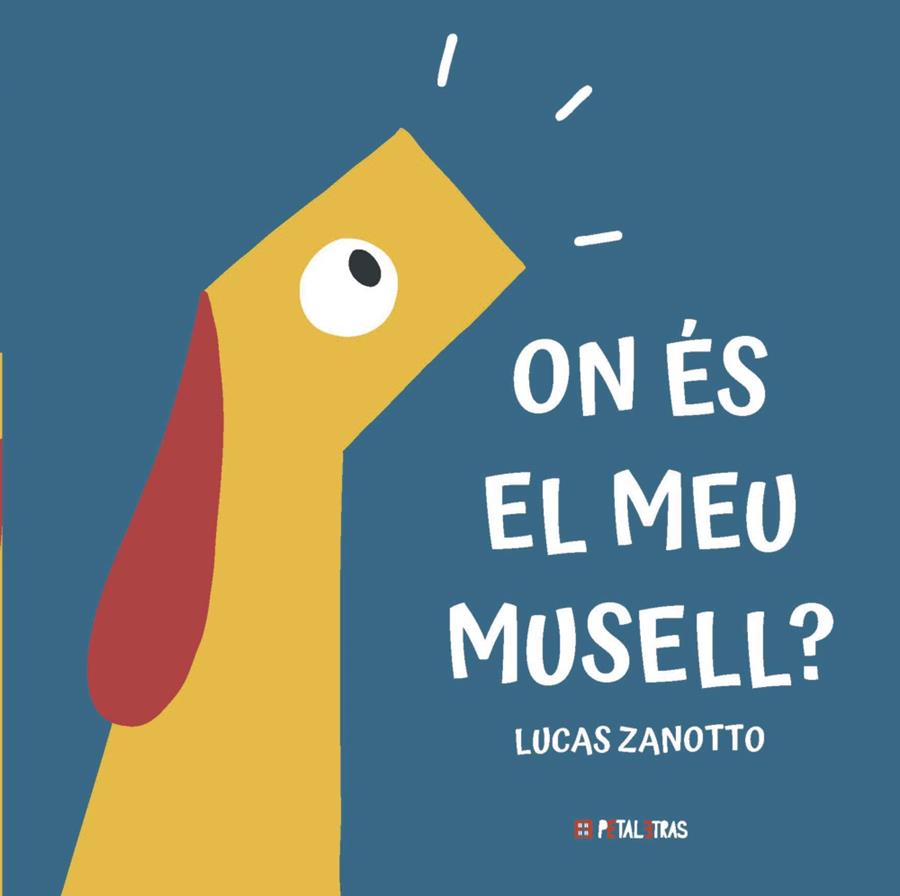 ON ÉS EL MEU MUSELL? | 9788419893284 | ZANOTTO, LUCAS | Llibreria Ombra | Llibreria online de Rubí, Barcelona | Comprar llibres en català i castellà online