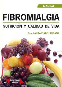 FIBROMIALGIA, NUTRICION Y CALIDAD DE VIDA | 9788494084751 | LAURA ISABEL ARRANZ | Llibreria Ombra | Llibreria online de Rubí, Barcelona | Comprar llibres en català i castellà online