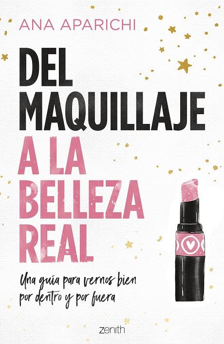 DEL MAQUILLAJE A LA BELLEZA REAL | 9788408228011 | APARICHI, ANA | Llibreria Ombra | Llibreria online de Rubí, Barcelona | Comprar llibres en català i castellà online