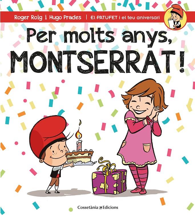 PER MOLTS ANYS, MONTSERRAT! | 9788490346570 | ROIG CÉSAR, ROGER | Llibreria Ombra | Llibreria online de Rubí, Barcelona | Comprar llibres en català i castellà online