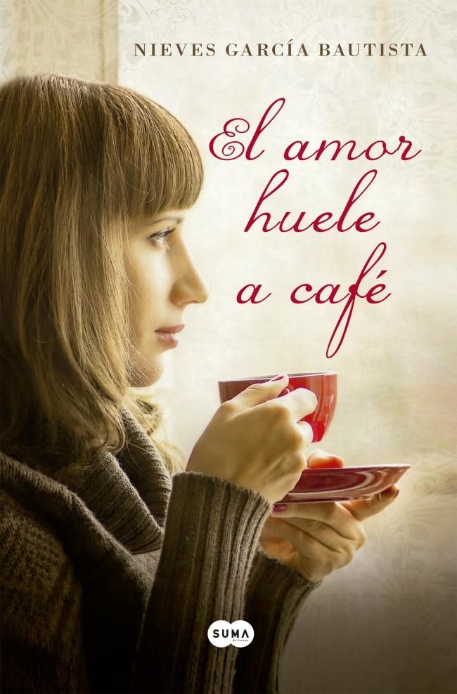 EL AMOR HUELE A CAFÉ | 9788483654507 | GARCIA BAUTISTA,NIEVES | Llibreria Ombra | Llibreria online de Rubí, Barcelona | Comprar llibres en català i castellà online