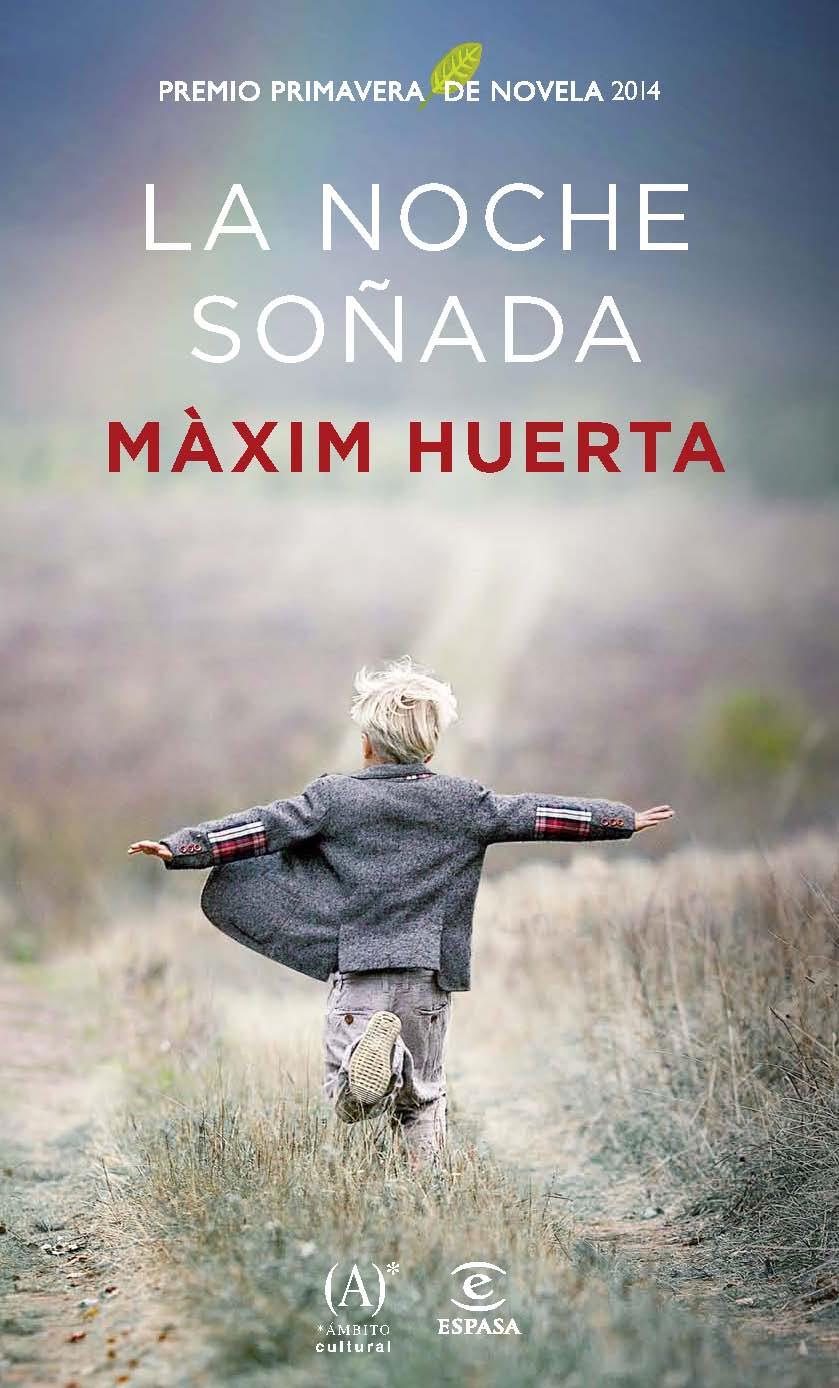 LA NOCHE SOÑADA | 9788467041187 | MÀXIM HUERTA | Llibreria Ombra | Llibreria online de Rubí, Barcelona | Comprar llibres en català i castellà online