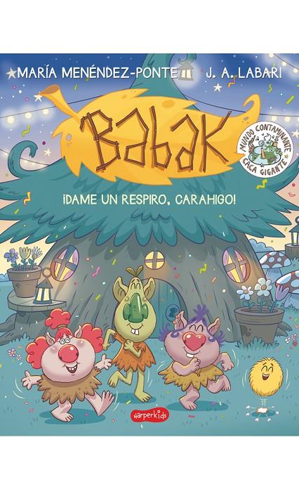 BABAK. ¡DAME UN RESPIRO, CARAHIGO! | 9788417222284 | MENÉNDEZ-PONTE, MARÍA | Llibreria Ombra | Llibreria online de Rubí, Barcelona | Comprar llibres en català i castellà online