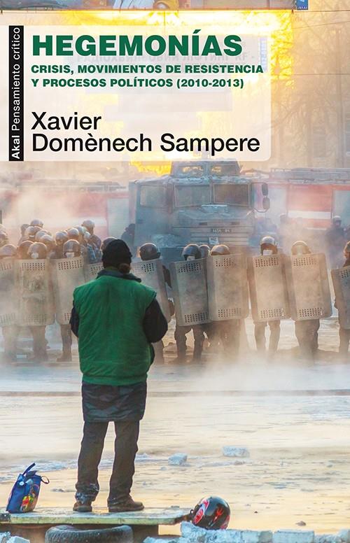 HEGEMONÍAS | 9788446039617 | DOMÈNECH SAMPERE, XAVIER | Llibreria Ombra | Llibreria online de Rubí, Barcelona | Comprar llibres en català i castellà online