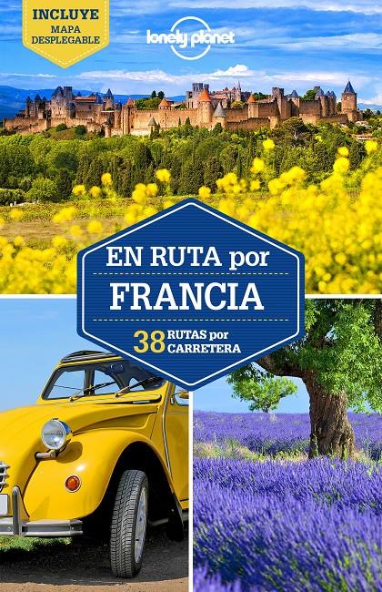 EN RUTA POR FRANCIA 2 | 9788408165255 | CARILLET, JEAN-BERNARD/AVERBUCK, ALEXIS/ST.LOUIS, REGIS/BERRY, OLIVER/MCNAUGHTAN, HUGH/ROBINSON, DAN | Llibreria Ombra | Llibreria online de Rubí, Barcelona | Comprar llibres en català i castellà online