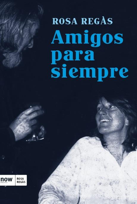 AMIGOS PARA SIEMPRE | 9788416245321 | REGÀS PAGÈS, ROSA | Llibreria Ombra | Llibreria online de Rubí, Barcelona | Comprar llibres en català i castellà online