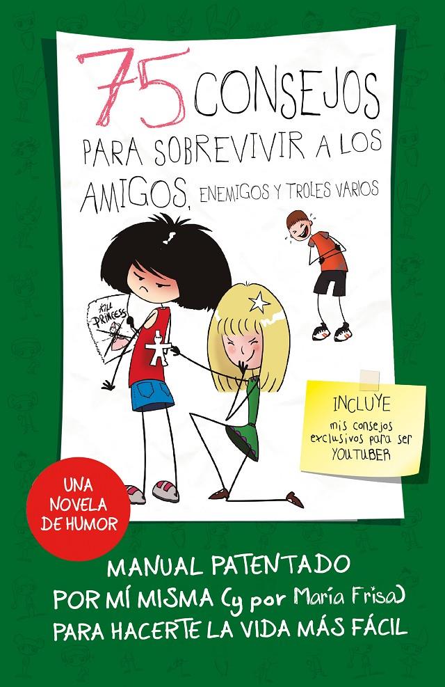 75 CONSEJOS PARA SOBREVIVIR A LOS AMIGOS, ENEMIGOS Y TROLES VARIOS (SERIE 75 CON | 9788420487281 | MARÍA FRISA | Llibreria Ombra | Llibreria online de Rubí, Barcelona | Comprar llibres en català i castellà online