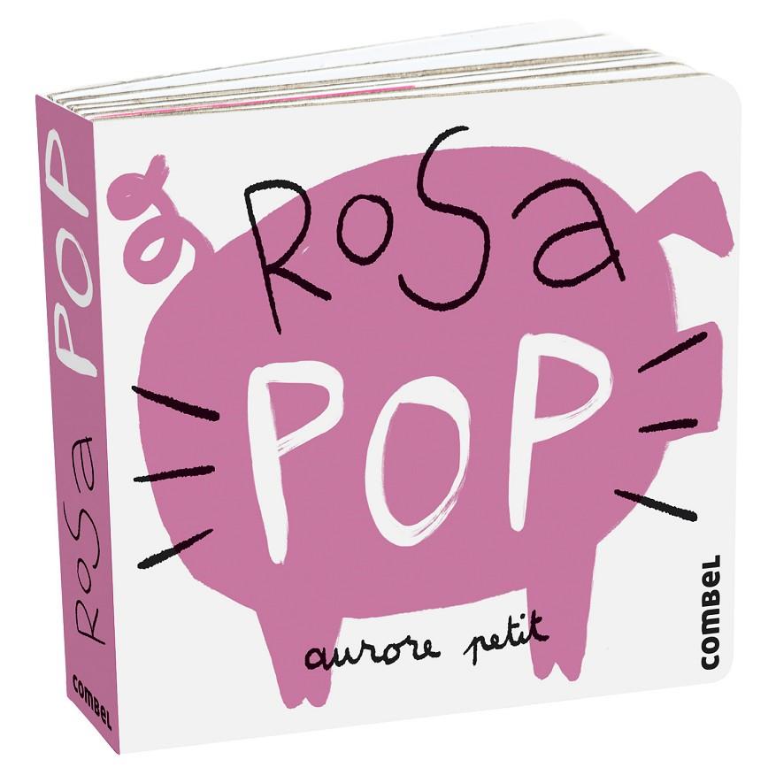 ROSA POP | 9788411580243 | PETIT, AURORE | Llibreria Ombra | Llibreria online de Rubí, Barcelona | Comprar llibres en català i castellà online