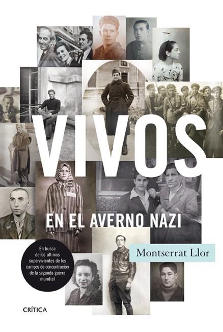 VIVOS EN EL AVERNO NAZI EN BUSCA DE LOS ULTIMOS SUPERVIVIENTES ESPAÑOLES DE LOS CAMPOS DE CONCENTRACION | 9788498926576 | MONTSERRAT LLOR  | Llibreria Ombra | Llibreria online de Rubí, Barcelona | Comprar llibres en català i castellà online