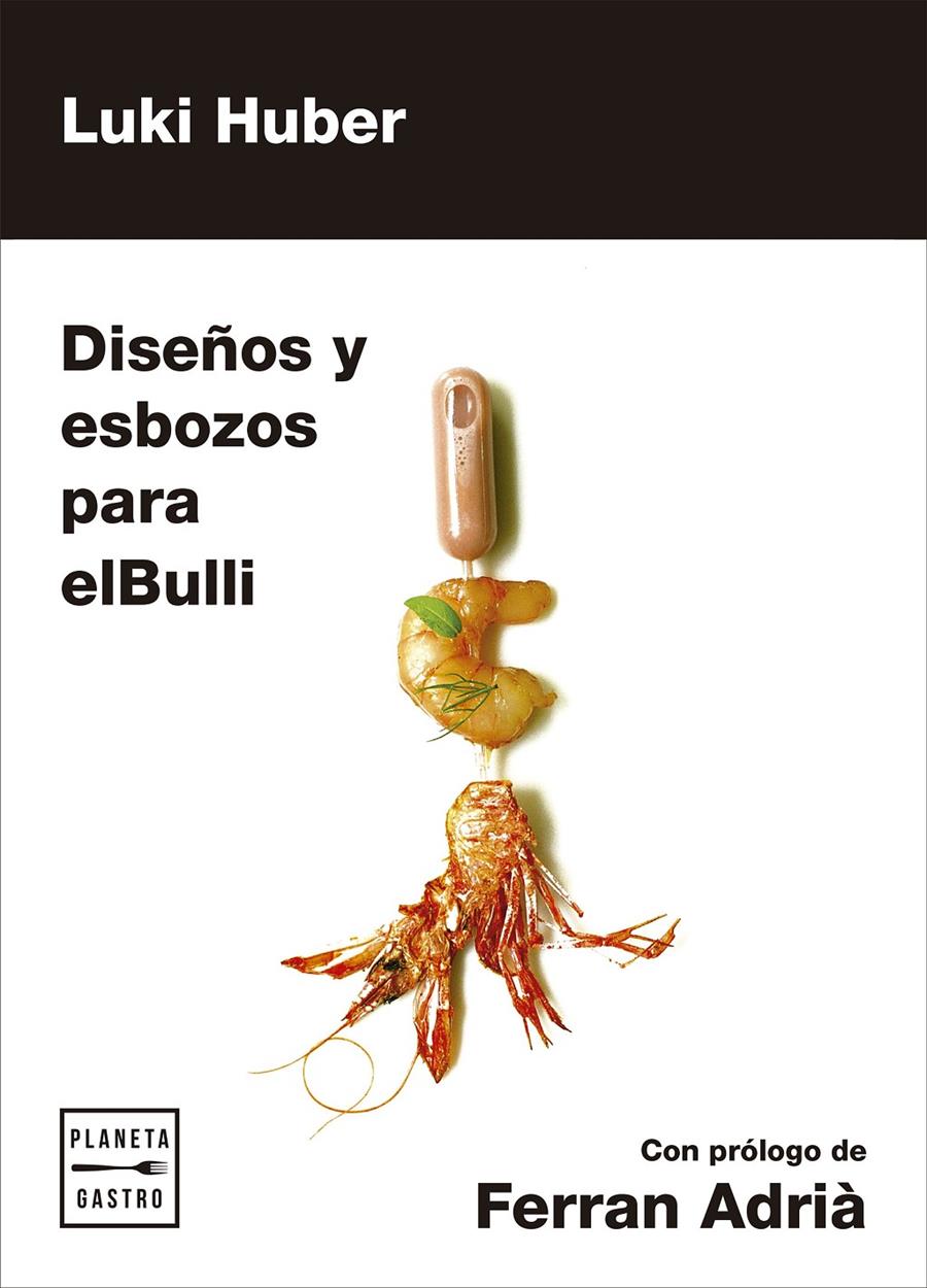 DISEÑOS Y ESBOZOS PARA ELBULLI | 9788408181286 | HUBER, LUKI | Llibreria Ombra | Llibreria online de Rubí, Barcelona | Comprar llibres en català i castellà online