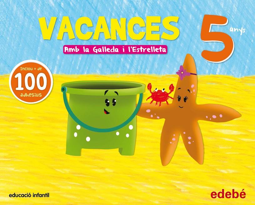 VACANCES 5 ANYS AMB LA GALLEDA I L'ESTRELLETA  | 9788468311166 | EDEBÉ, OBRA COLECTIVA | Llibreria Ombra | Llibreria online de Rubí, Barcelona | Comprar llibres en català i castellà online