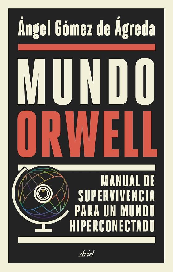 MUNDO ORWELL | 9788434429789 | GÓMEZ DE ÁGREDA, ÁNGEL | Llibreria Ombra | Llibreria online de Rubí, Barcelona | Comprar llibres en català i castellà online