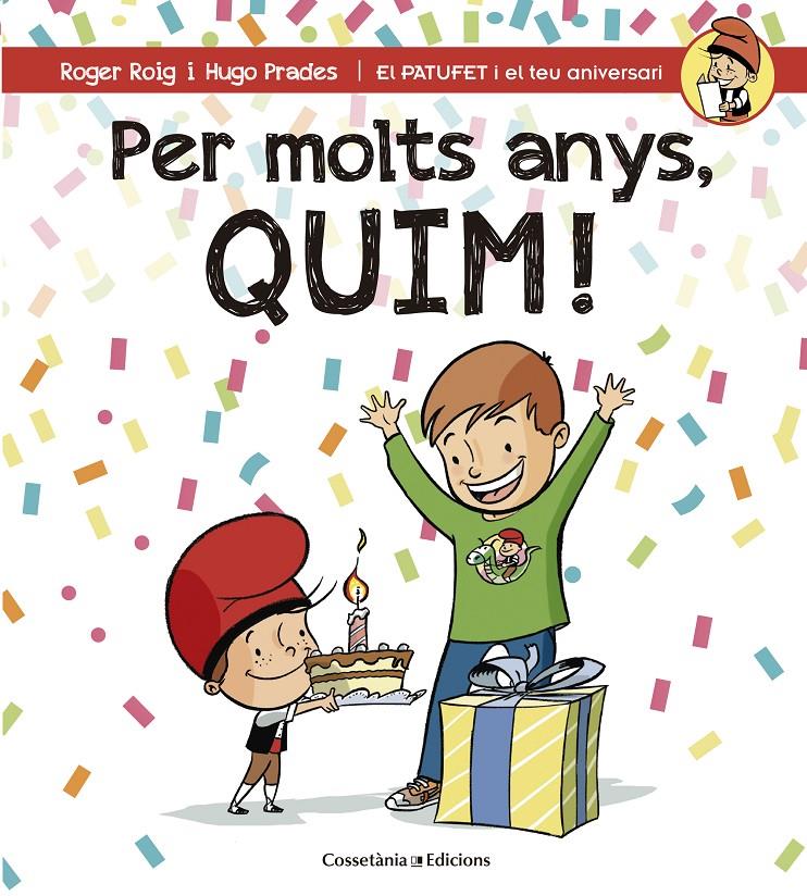 PER MOLTS ANYS, QUIM! | 9788490345849 | ROIG CÉSAR, ROGER | Llibreria Ombra | Llibreria online de Rubí, Barcelona | Comprar llibres en català i castellà online