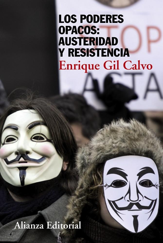 LOS PODERES OPACOS AUSTERIDAD Y RESISTENCIA | 9788420678528 | ENRIQUE GIL CALVO | Llibreria Ombra | Llibreria online de Rubí, Barcelona | Comprar llibres en català i castellà online