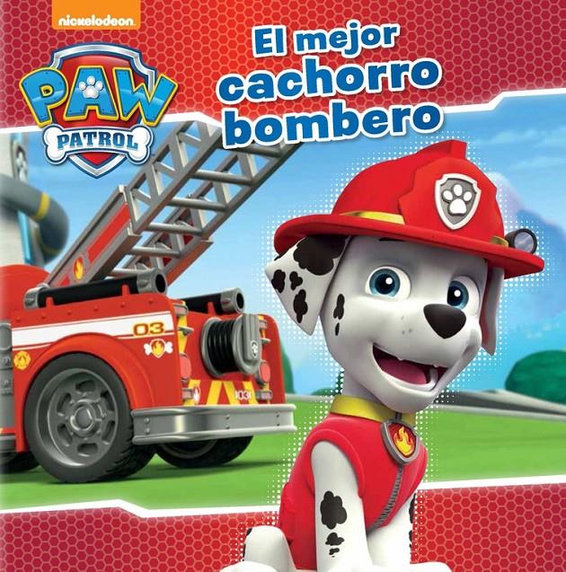 EL MEJOR CACHORRO BOMBERO (PAW PATROL. PRIMERAS LECTURAS 4) | 9788448845636 | NICKELODEON | Llibreria Ombra | Llibreria online de Rubí, Barcelona | Comprar llibres en català i castellà online