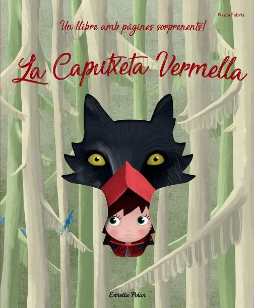 LA CAPUTXETA VERMELLA | 9788491376002 | FABRIS, NADIA | Llibreria Ombra | Llibreria online de Rubí, Barcelona | Comprar llibres en català i castellà online