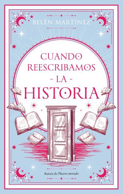 CUANDO REESCRIBAMOS LA HISTORIA | 9788410239098 | MARTÍNEZ, BELÉN | Llibreria Ombra | Llibreria online de Rubí, Barcelona | Comprar llibres en català i castellà online