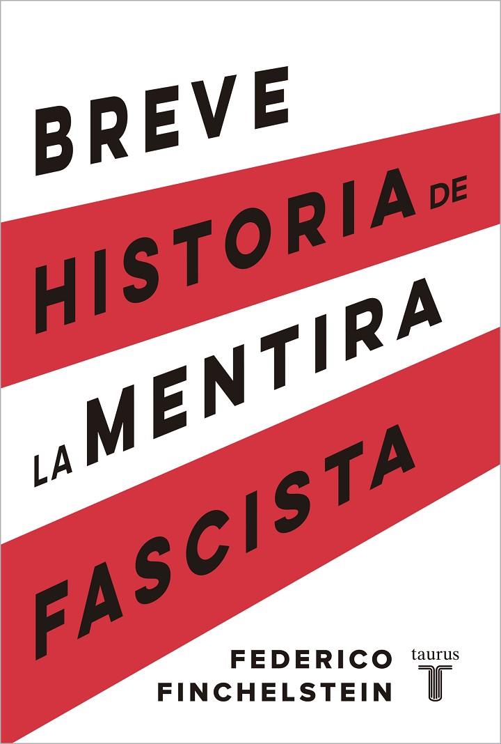 BREVE HISTORIA DE LA MENTIRA FASCISTA | 9788430624638 | FINCHELSTEIN, FEDERICO | Llibreria Ombra | Llibreria online de Rubí, Barcelona | Comprar llibres en català i castellà online