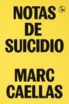 NOTAS DE SUICIDIO | 9788418782138 | CAELLAS, MARC | Llibreria Ombra | Llibreria online de Rubí, Barcelona | Comprar llibres en català i castellà online