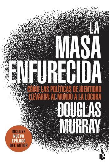 LA MASA ENFURECIDA | 9788411001137 | MURRAY, DOUGLAS | Llibreria Ombra | Llibreria online de Rubí, Barcelona | Comprar llibres en català i castellà online