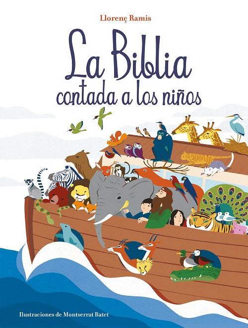 LA BIBLIA CONTADA A LOS NIÑOS | 9788417921019 | RAMIS, LLORENÇ | Llibreria Ombra | Llibreria online de Rubí, Barcelona | Comprar llibres en català i castellà online