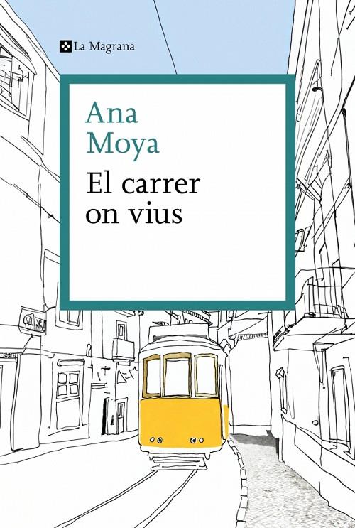 EL CARRER ON VIUS | 9788410009325 | MOYA, ANA | Llibreria Ombra | Llibreria online de Rubí, Barcelona | Comprar llibres en català i castellà online