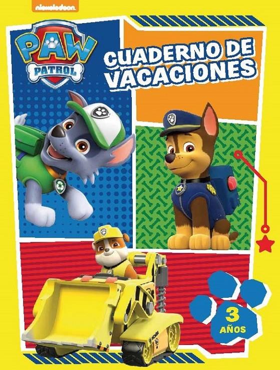 CUADERNO DE VACACIONES. 3 AÑOS (PAW PATROL. CUADERNOS DE VACACIONES) | 9788437201047 | NICKELODEON | Llibreria Ombra | Llibreria online de Rubí, Barcelona | Comprar llibres en català i castellà online