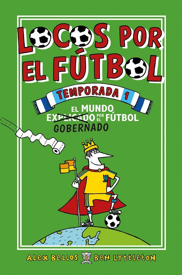 LOCOS POR EL FÚTBOL. TEMPORADA 1 | 9788416700776 | BELLOS, ALEX/LYTTLETON, BEN | Llibreria Ombra | Llibreria online de Rubí, Barcelona | Comprar llibres en català i castellà online