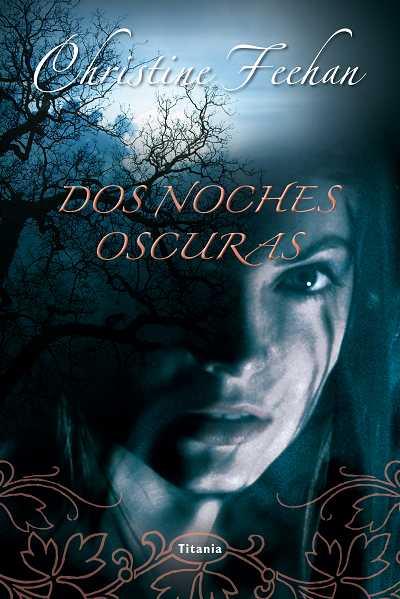 DOS NOCHES OSCURAS | 9788492916504 | FEEHAN, CHRISTINE | Llibreria Ombra | Llibreria online de Rubí, Barcelona | Comprar llibres en català i castellà online