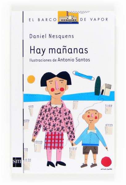 HAY MAÑANAS | 9788467556971 | DANIEL NESQUENS | Llibreria Ombra | Llibreria online de Rubí, Barcelona | Comprar llibres en català i castellà online