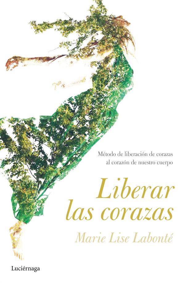 LIBERAR LAS CORAZAS | 9788416694600 | MARIE LISE LABONTÉ | Llibreria Ombra | Llibreria online de Rubí, Barcelona | Comprar llibres en català i castellà online