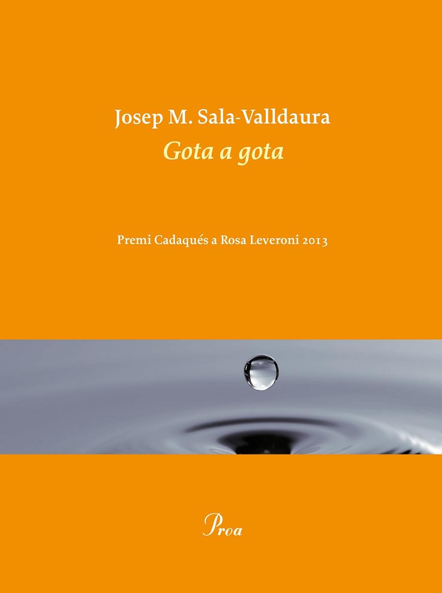 GOTA A GOTA | 9788475884998 | JOSEP M. SALA VALLDAURA | Llibreria Ombra | Llibreria online de Rubí, Barcelona | Comprar llibres en català i castellà online