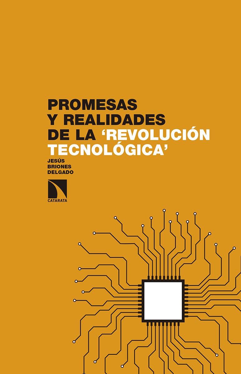 PROMESAS Y REALIDADES DE LA REVOLUCIÓN TECNOLÓGICA | 9788490971574 | JESÚS BRIONES DELGADO | Llibreria Ombra | Llibreria online de Rubí, Barcelona | Comprar llibres en català i castellà online