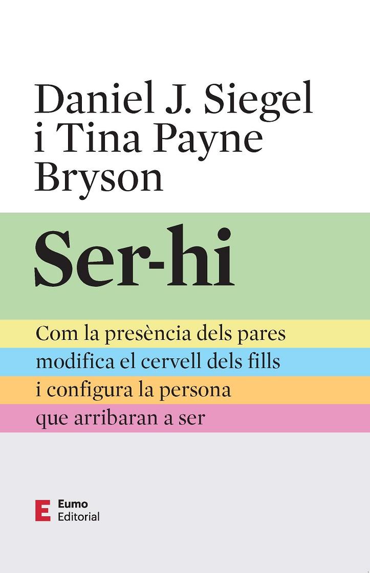 SER-HI | 9788497668491 | PAYNE BRYSON, TINA/SIEGEL, DANIEL J. | Llibreria Ombra | Llibreria online de Rubí, Barcelona | Comprar llibres en català i castellà online