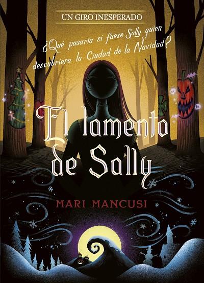 EL LAMENTO DE SALLY. UN GIRO INESPERADO | 9788410029330 | DISNEY/MANCUSI, MARI | Llibreria Ombra | Llibreria online de Rubí, Barcelona | Comprar llibres en català i castellà online