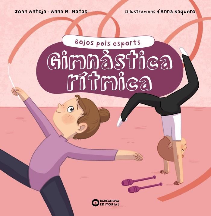 GIMNÀSTICA RÍTMICA | 9788448955182 | ANTOJA I MAS, JOAN/MATAS I ROS, ANNA M. | Llibreria Ombra | Llibreria online de Rubí, Barcelona | Comprar llibres en català i castellà online