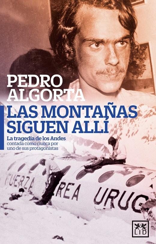 LAS MONTAÑAS SIGUEN ALLÍ | 9788483562826 | ALGORTA DURÁN, PEDRO | Llibreria Ombra | Llibreria online de Rubí, Barcelona | Comprar llibres en català i castellà online