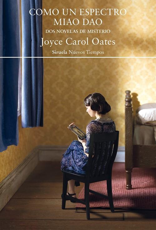 COMO UN ESPECTRO / MIAO DAO | 9788419419071 | OATES, JOYCE CAROL | Llibreria Ombra | Llibreria online de Rubí, Barcelona | Comprar llibres en català i castellà online