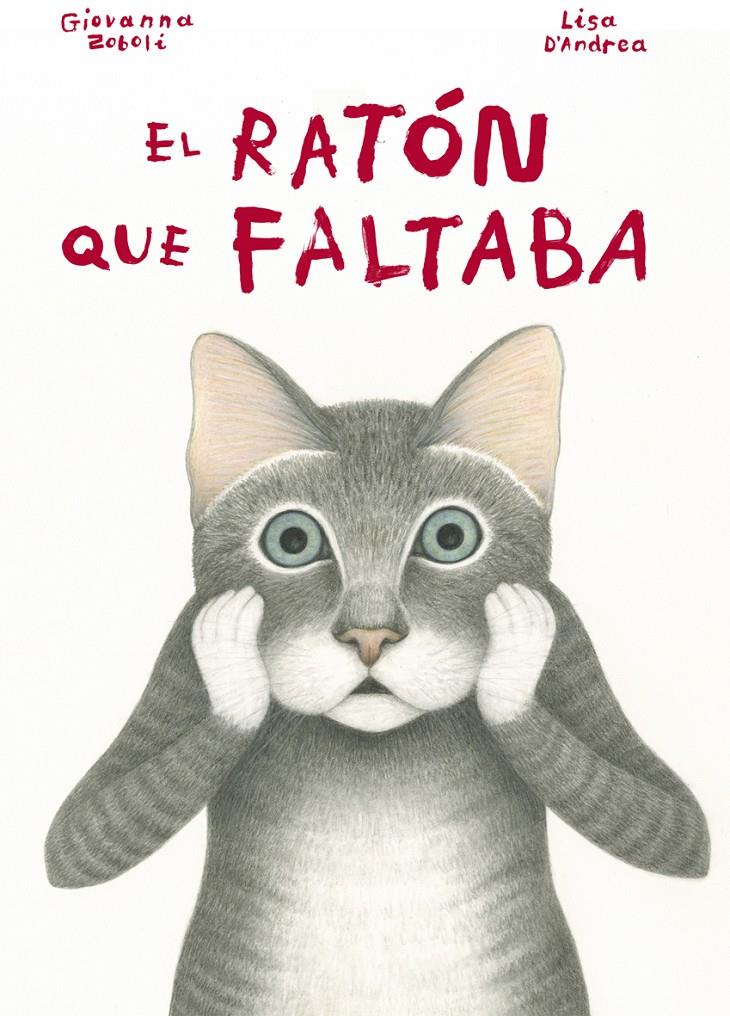 EL RATÓN QUE FALTABA | 9788494407642 | ZOBOLI, GIOVANNA | Llibreria Ombra | Llibreria online de Rubí, Barcelona | Comprar llibres en català i castellà online