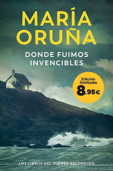 DONDE FUIMOS INVENCIBLES (LOS LIBROS DEL PUERTO ESCONDIDO) | 9788423366934 | ORUÑA, MARÍA | Llibreria Ombra | Llibreria online de Rubí, Barcelona | Comprar llibres en català i castellà online